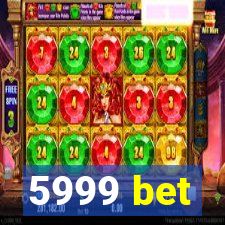 5999 bet